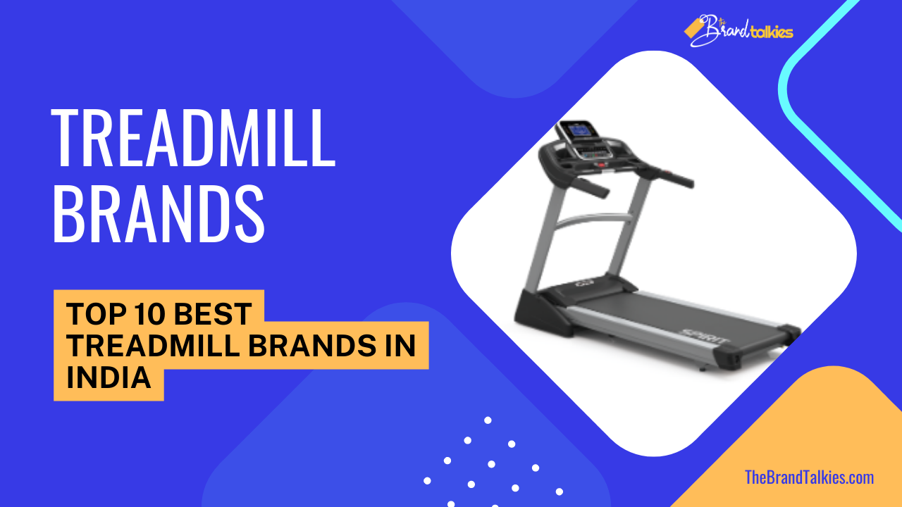 best treadmill brands in india
