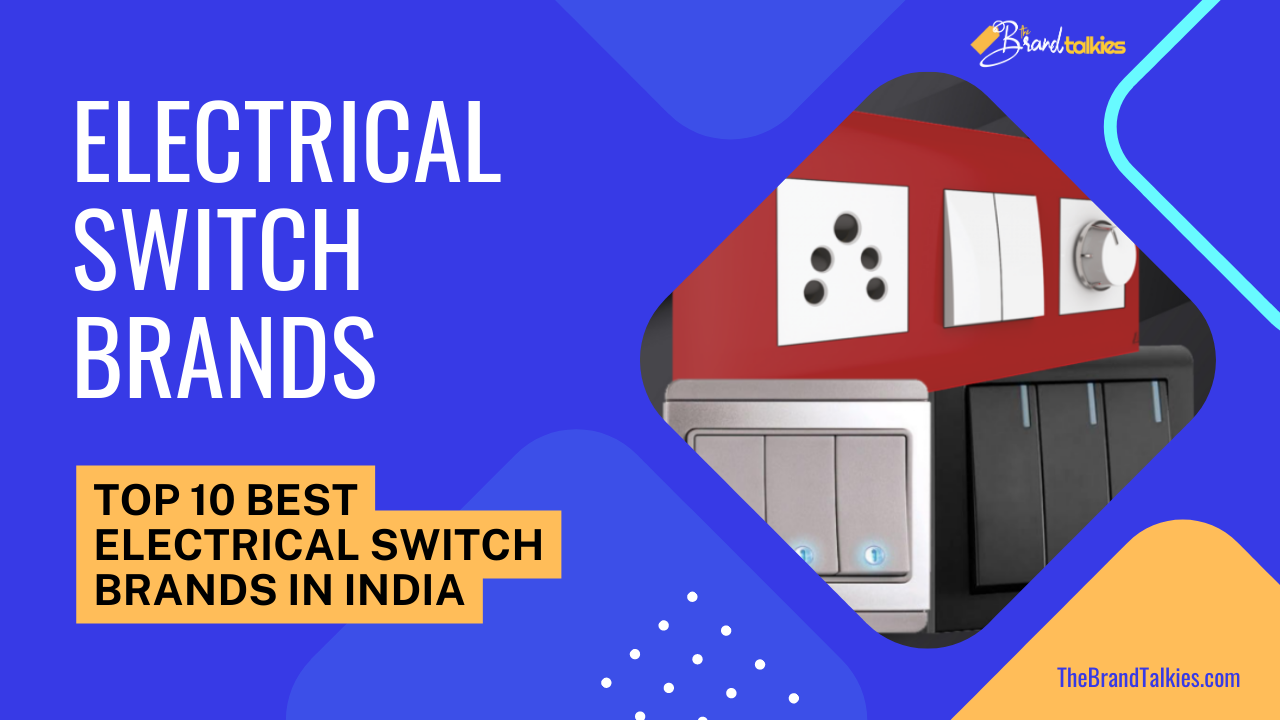 Best electrical switch brands in India