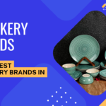 Best Crockery Brands in India