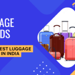 Best luggage brands in India
