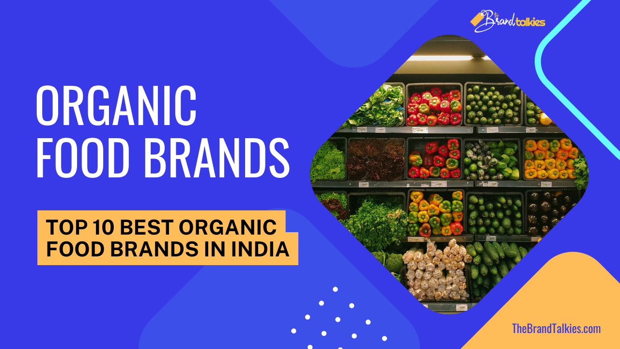 Best Organic Food brands in India
