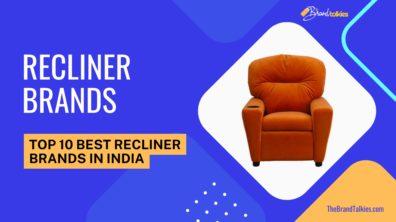 Best Recliner Brands in India
